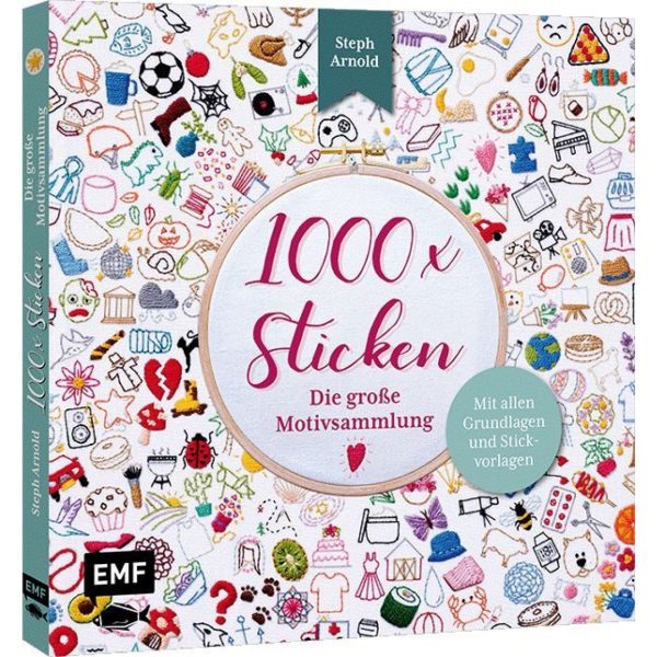 1000x Sticken - Die große Motivsammlung (Steph Arnold)