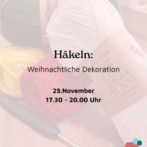 25.11.26 - Häkeln: Weihnachtliche Dekoration