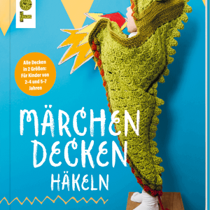 Märchen Decken Häkeln - 10 sagenhafte Kinderdecken zum Kuscheln und Spielen